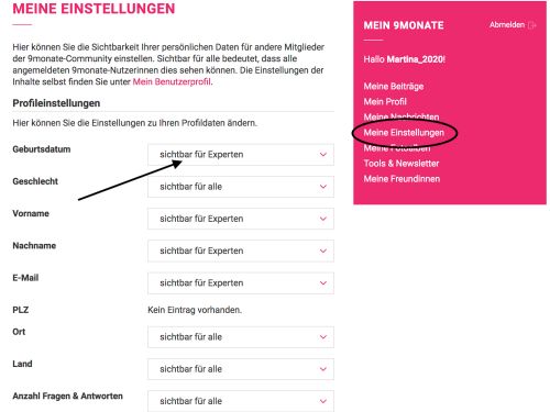 Unter Meine Einstellungen können Sie festlegen, wer Ihre Inhalte wie Ihre persönlichen Daten, erstellte Beiträge, verwendeten Tools und Interessen sehen darf. Sie können dabei zwischen sichtbar für alle, für Freundinnen, für Experten oder für niemanden wählen. So bleiben Ihre
Daten geschützt und Sie entscheiden, welche Informationen
Sie von sich an wen preisgeben. Meine Einstellungen - Sichtbarkeiten